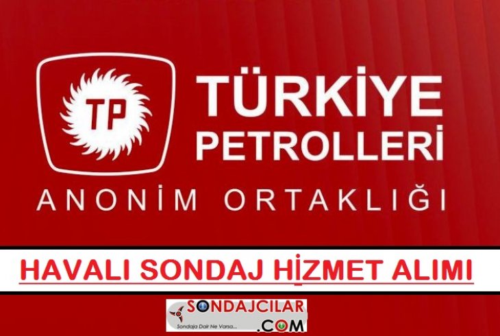 Havalı sondaj hizmet alımı ihalesi var