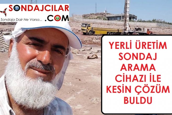 Yerli üretim sondaj arama cihazı ile kesin çözüm buldu